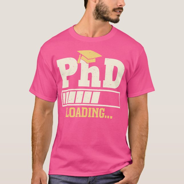Camiseta Phd Carregando Engraçado Progresso Formando Bar Es (Frente)