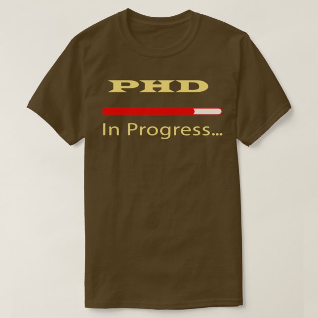 Camiseta PhD em andamento 30 (Frente do Design)