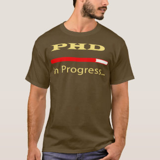 Camiseta PhD em andamento 30