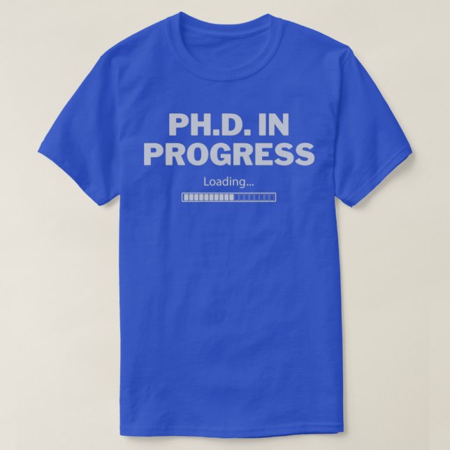 Camiseta PHD em andamento 33 (Frente do Design)