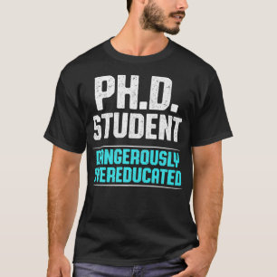Camiseta PhD Estudante Dissertação Doutorado Prem
