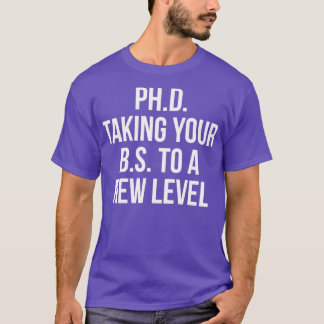 Camiseta PhD levando seu BS para um novo nível 6