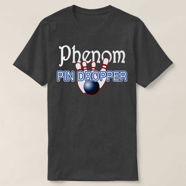 Camiseta Phenom Pin Dropper Bowler Boliche T (Frente do Design)