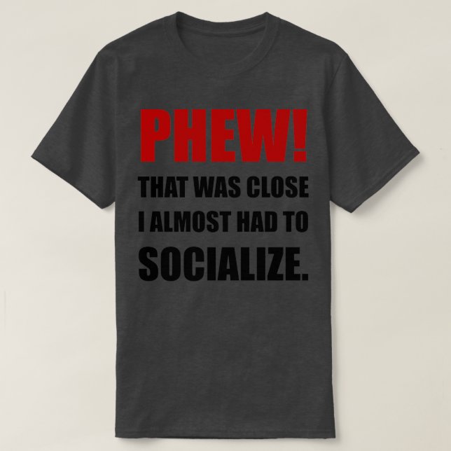 Camiseta Phew Socialize (Frente do Design)