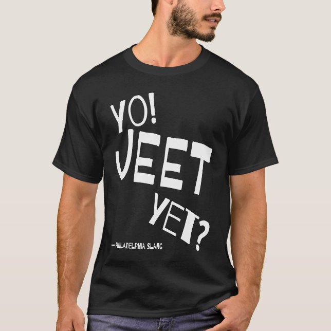 Camiseta Philadelphia Slang Yo Jeet Yet Philly For Did You  (Frente)