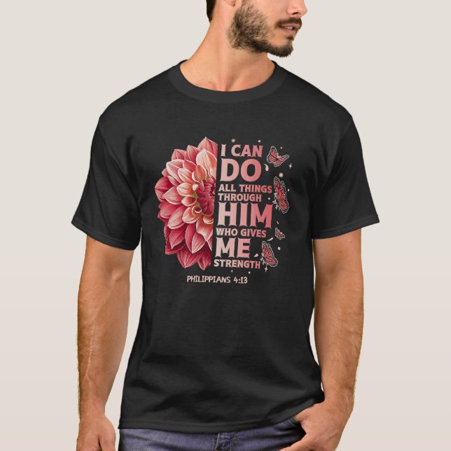 Camiseta Philippians 413 Flower Scripture Devotee Christian (Frente)