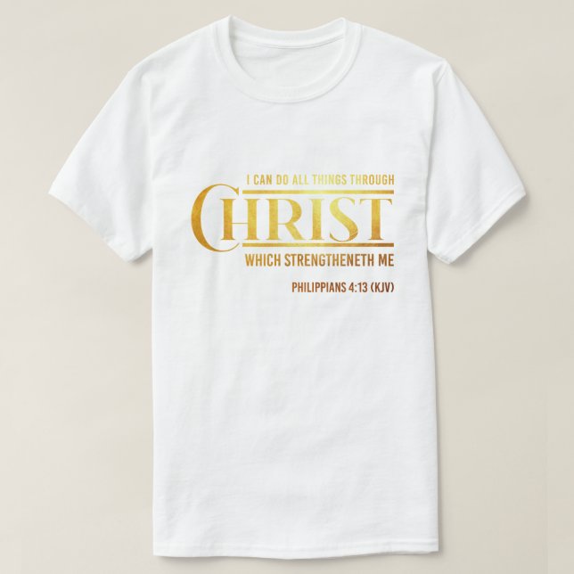 Camiseta Philippians 4:13 Bíblia Verse KJV Cote Unisex (Frente do Design)