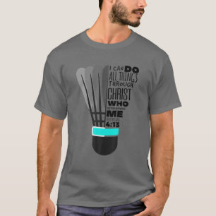 Camiseta Philippians 4:13 Engraçado Christian Badminton Gif