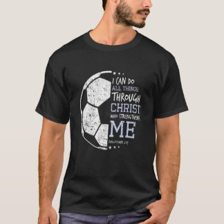 Camiseta Philippians 4 13 Eu Posso Fazer Tudo, Christian So