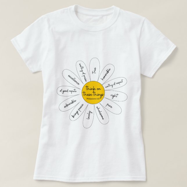 Camiseta Philippians da margarida feminina 4:8 (Frente do Design)
