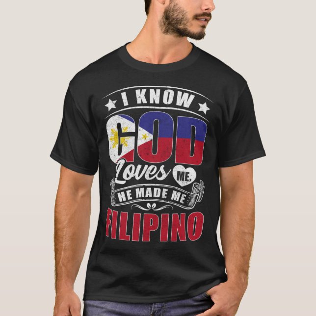 Camiseta Philippines Flag God Loves Me  Philipinos (Frente)