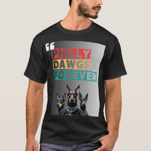 Camiseta PHILLY DAWGS FOREVER – Estilo de Rua
