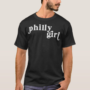 Camiseta Philly Girl, uma garota linda, com amor na cidade