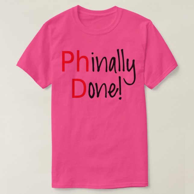Camiseta Phinally Done word art text design PhD graduates 1 (Frente do Design)
