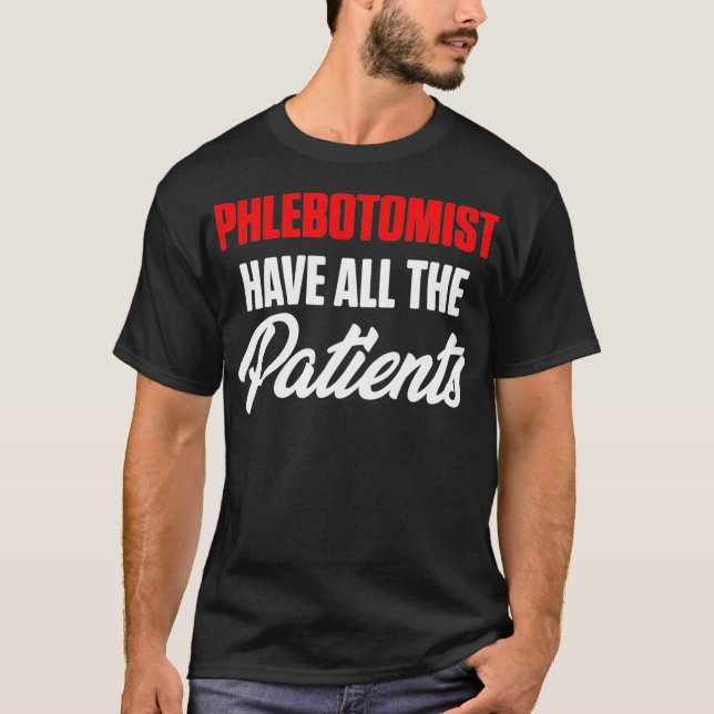 Camiseta Phlebotomist Accurate Phlebotomy Technician (Frente)