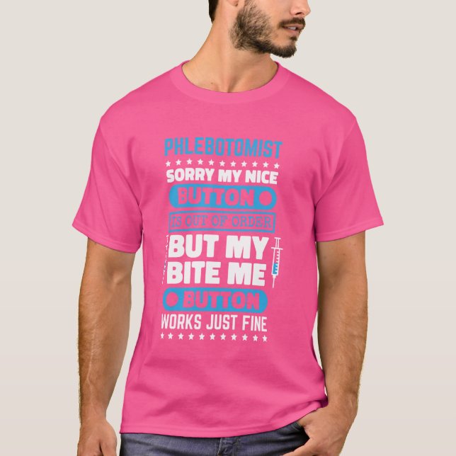 Camiseta Phlebotomist Bite Me Button Funciona Enfermeira Ph (Frente)
