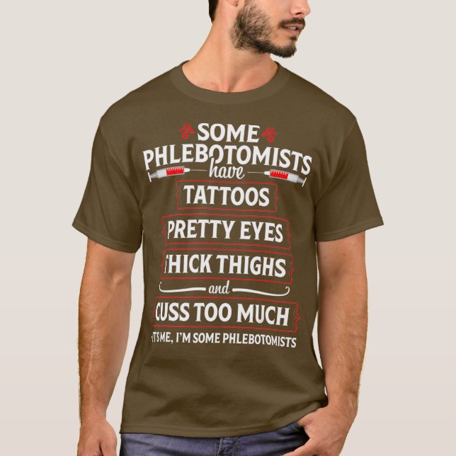 Camiseta Phlebotomist Engraçado Coxas Phlebotomy Technician (Frente)