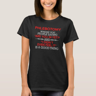 Camiseta Phlebotomist Feel Phlebotomy Technician