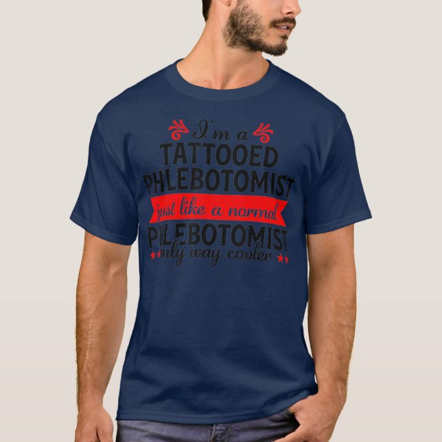 Camiseta Phlebotomist Funny Tattooed Phlebotomy Nurse (Frente)