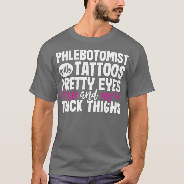 Camiseta Phlebotomist Funny Tattoos Phlebotomy Technician (Frente)