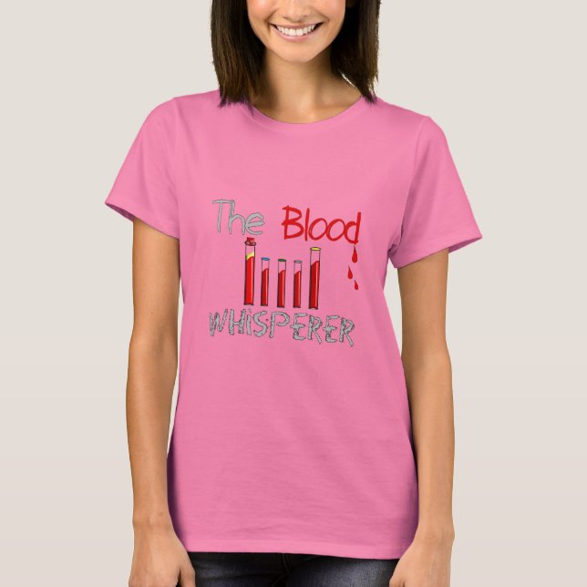 Camiseta Phlebotomist Gifts "The Blood Whisperer" (Frente)