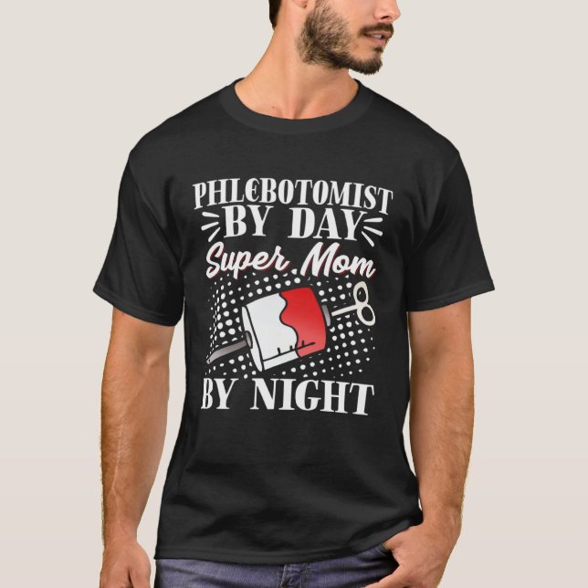 Camiseta Phlebotomist Mom Phlebotomy Tech Mother Mother's D (Frente)