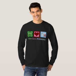 Camiseta Phlebotomist Peace Love Phlebotomy