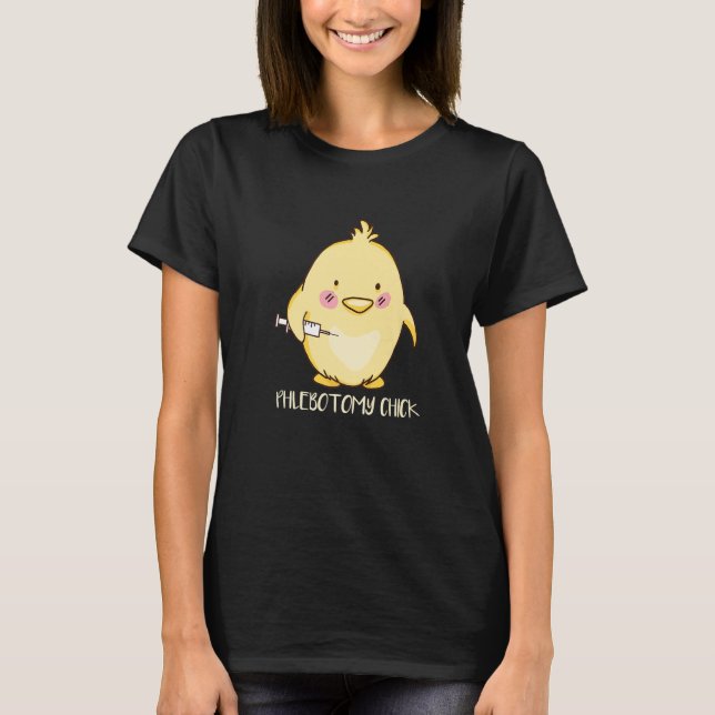 Camiseta Phlebotomist Phlebotomy Chick   (Frente)