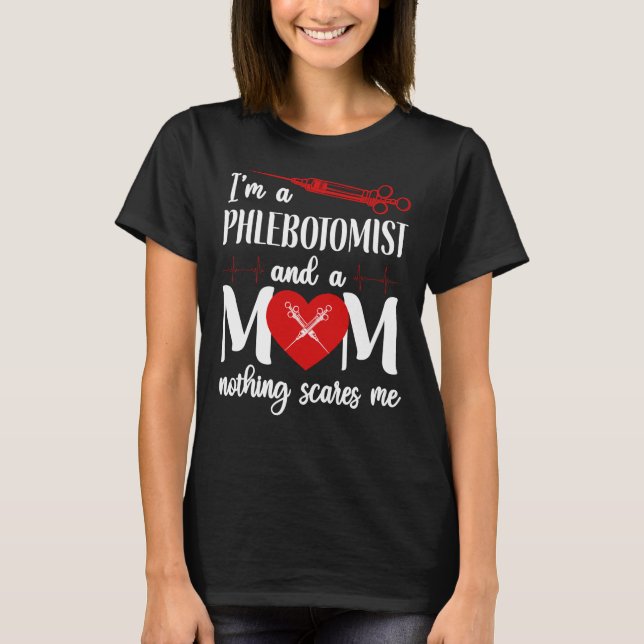 Camiseta Phlebotomist Phlebotomy Eu Sou Um Flebotomista E U (Frente)