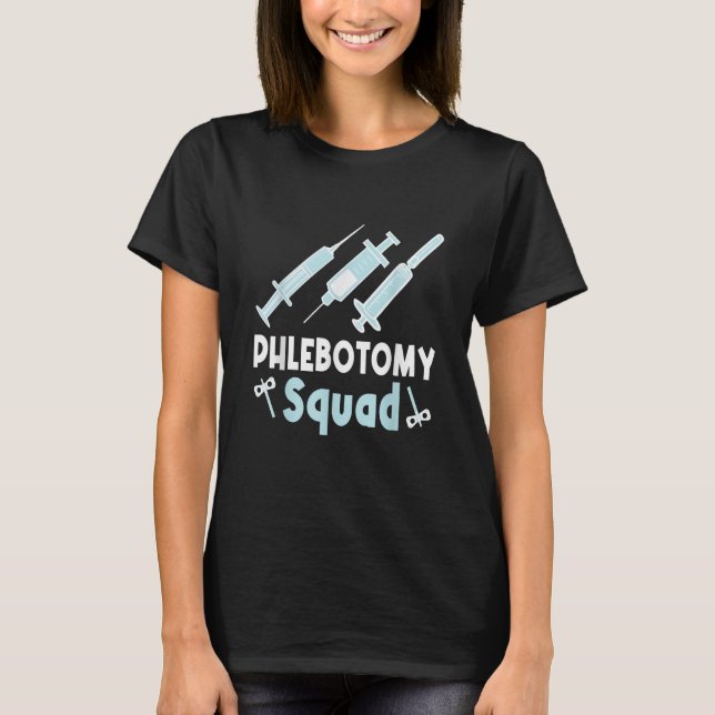 Camiseta Phlebotomist Phlebotomy Squad (Frente)