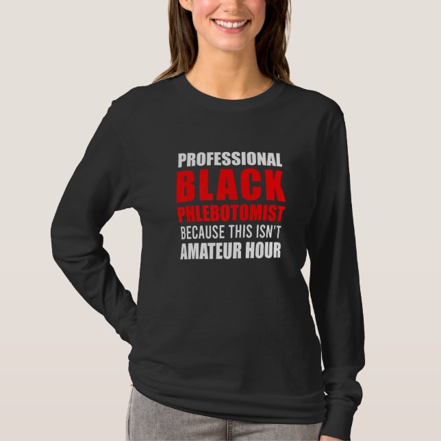Camiseta Phlebotomist Phlebotomy Technician 11 (Frente)