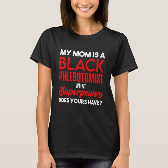 Camiseta Phlebotomist Phlebotomy Technician 11 (Frente)