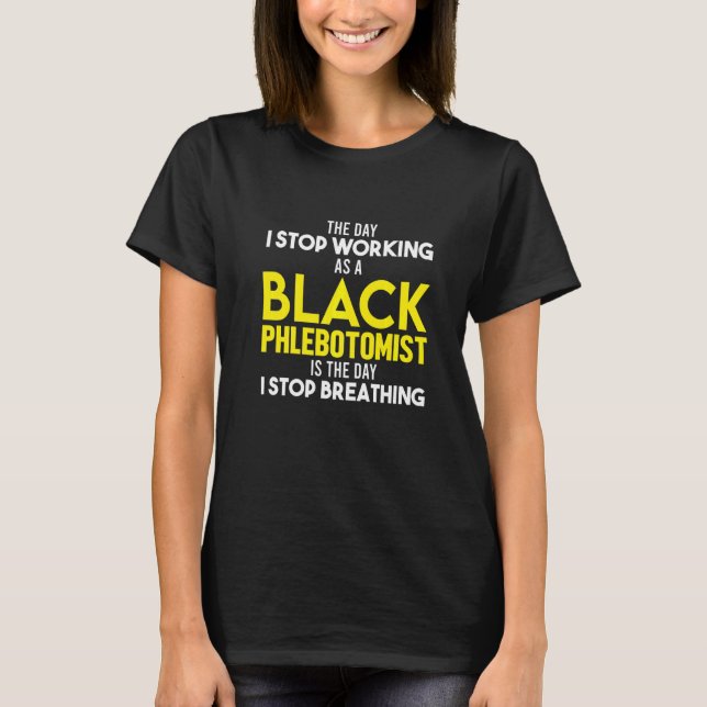 Camiseta Phlebotomist Phlebotomy Technician 21 (Frente)