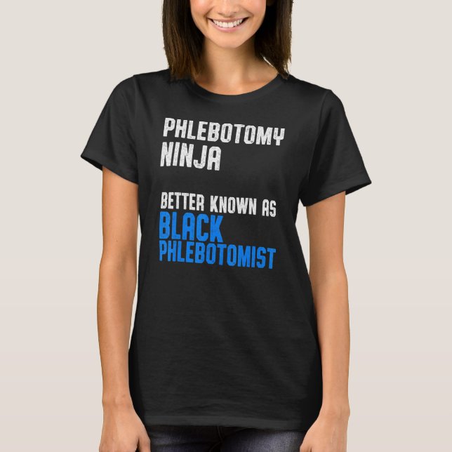 Camiseta Phlebotomist Phlebotomy Technician 3 (Frente)