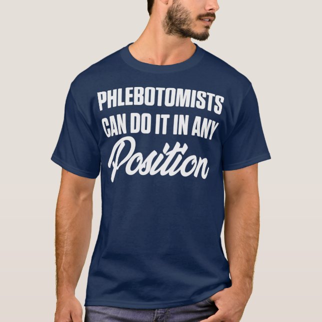 Camiseta Phlebotomist Position Phlebotomy Technician (Frente)