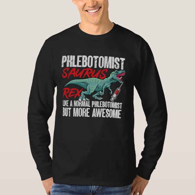 Camiseta Phlebotomist Saurus Rex Dinosaur Phlebotomy Tech T (Frente)