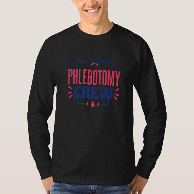 Camiseta Phlebotomy Crew Phlebotomy Women and Phlebotomist  (Frente)