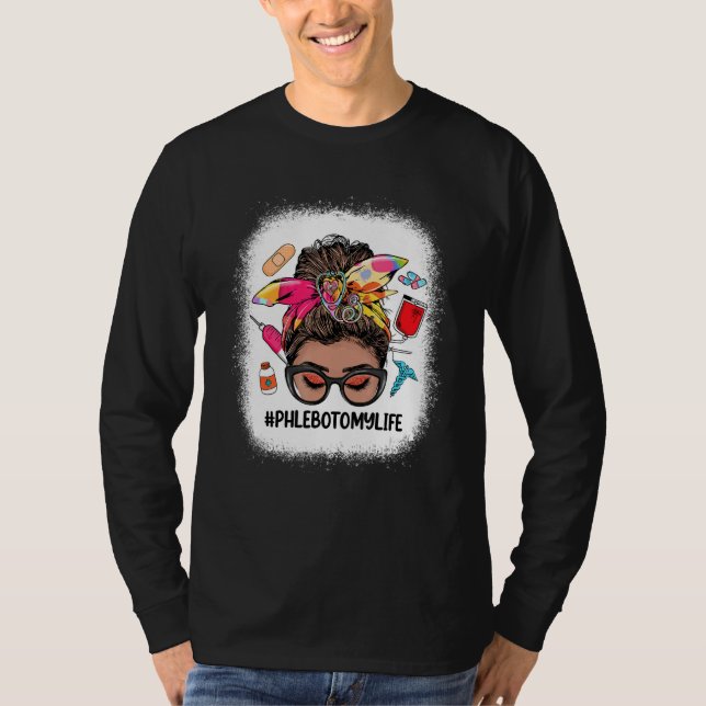 Camiseta Phlebotomy Life Messy Bun Black Women Phlebotomist (Frente)