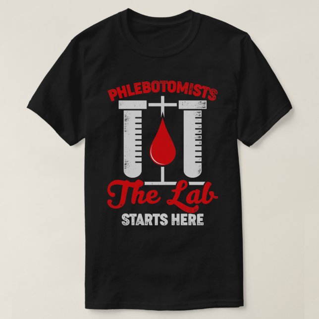 Camiseta Phlebotomy Médico Phlebotomist Gift (Frente do Design)