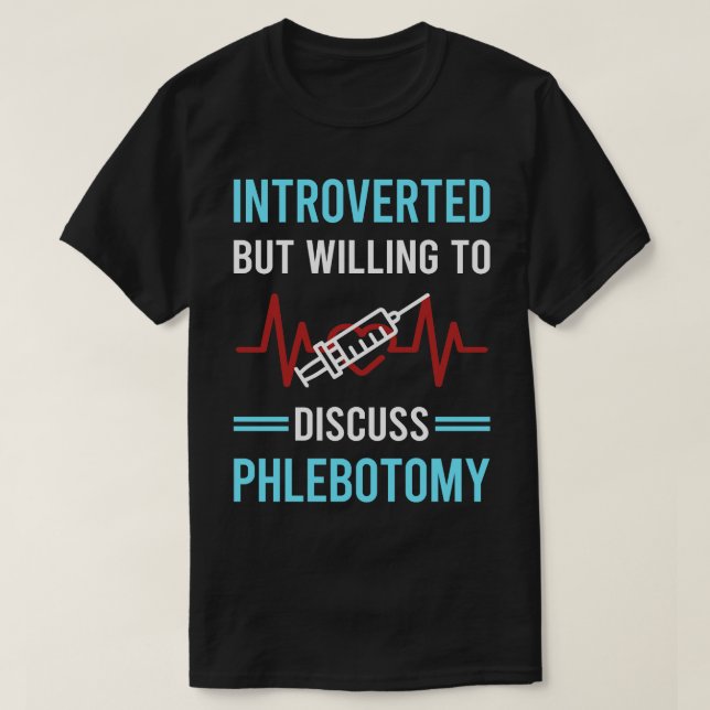 Camiseta Phlebotomy Phlebotomist Apresentado (Frente do Design)