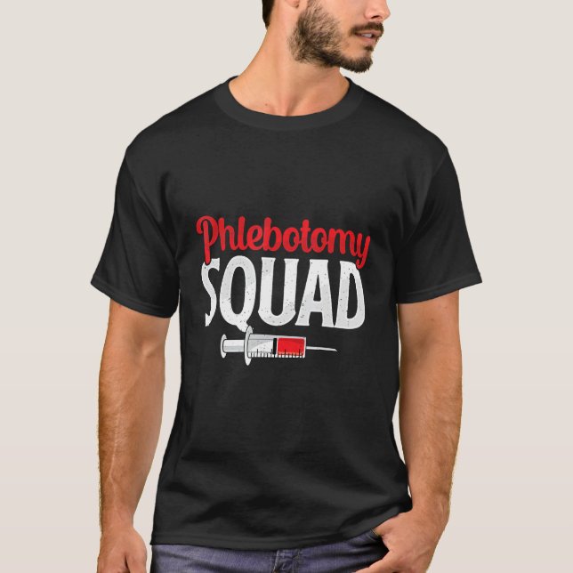 Camiseta Phlebotomy Squad Funny Phlebotomist Nurse Technici (Frente)