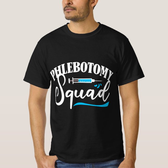 Camiseta Phlebotomy Squad Phlebotomist Phlebotomy  (Frente)
