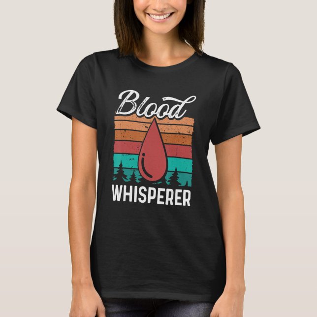 Camiseta Phlebotomy Tech Blood Whisperer Funny Phlebotomist (Frente)