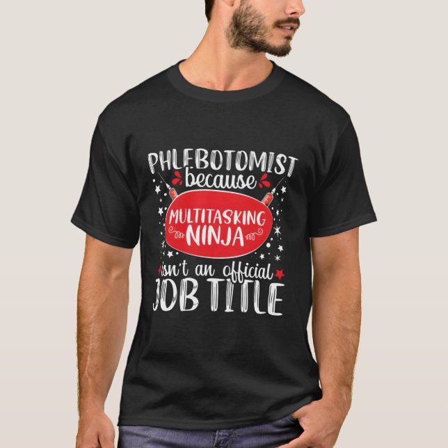 Camiseta Phlebotomy Technician Ninja Phlebotomist Funny Nur (Frente)
