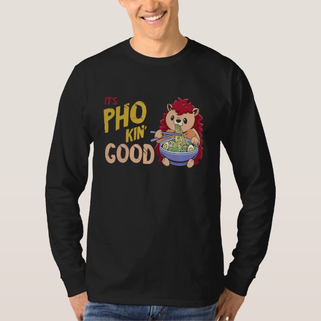 Camiseta Pho Bowl Hedgehog Good Vietnamese Food  Food Pun J (Frente)