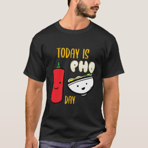 Camiseta Pho Day Rice Noodles Soup Vietnamita