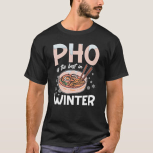 Camiseta Pho É A Melhor Cota De Inverno Para Noodle Sou