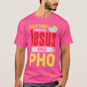 Camiseta Pho E Jesus Pho Christian Pho Lover Vietnamita