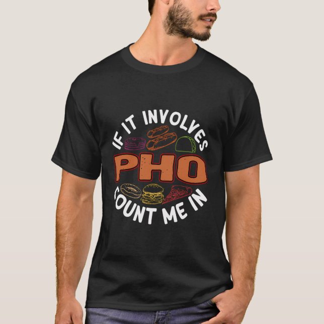 Camiseta Pho Funny Noodle Soup Humor Comida Foodie Vietnami (Frente)