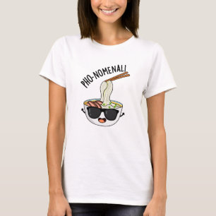 Camiseta Pho-nomenal Funny Pho Soup Pun